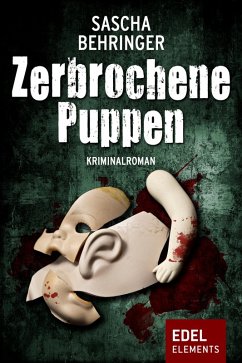 Zerbrochene Puppen (eBook, ePUB) - Behringer, Sascha