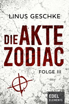 Die Akte Zodiac Bd.3 (eBook, ePUB) - Geschke, Linus