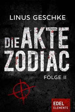 Die Akte Zodiac Bd.2 (eBook, ePUB) - Geschke, Linus
