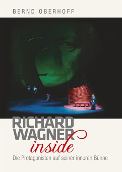 Richard Wagner inside (eBook, ePUB) - Oberhoff, Bernd