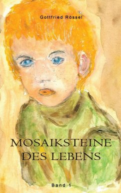 Mosaiksteine des Lebens (eBook, ePUB) - Rössel, Gottfried