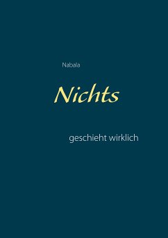 Nichts geschieht wirklich (eBook, ePUB) - Kraus, Nabala G.