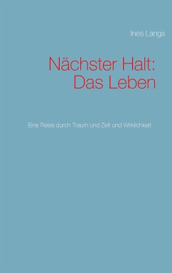 Nächster Halt: Das Leben (eBook, ePUB) - Langs, Ines