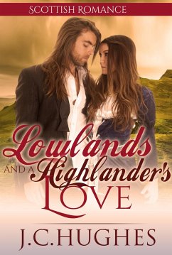 Lowlands and a Highlander's Love (Scottish Romance) (eBook, ePUB) - Hughes, J. C.