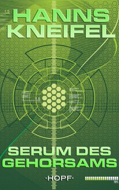 Serum des Gehorsams (eBook, ePUB) - Kneifel, Hanns