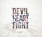 The Devil,The Heart & The Fight The Devil,The Heart & The Fight