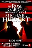Mosh Pit (The Rose Garden Arena Incident, Book 1) (eBook, ePUB)