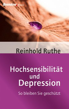 Hochsensibilität und Depression (eBook, ePUB) - Ruthe, Reinhold
