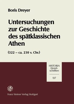 Untersuchungen zur Geschichte des spätklassischen Athen (322-ca. 230 v. Chr.) (eBook, PDF) - Dreyer, Boris