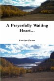 A Prayerfully Waiting Heart