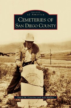 Cemeteries of San Diego County - Caterino, David M.; Mallios, Seth