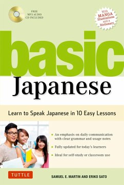 Basic Japanese: Learn to Speak Japanese in 10 Easy Lessons (Fully Revised and Expanded with Manga Illustrations, Audio Downloads & Jap - Martin, Samuel E.; Sato, Eriko, Ph.D.