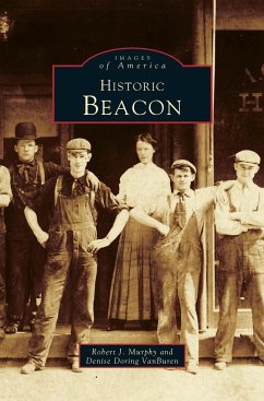 Historic Beacon - Murphy, Robert J.; Buren, Denise Doring van