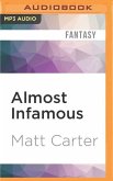 Almost Infamous: A Supervillain Novel