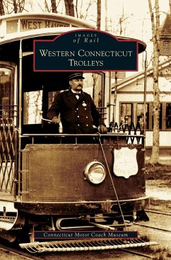 Western Connecticut Trolleys - Connecticut Motor Coach Museum