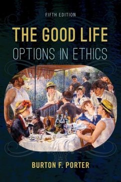 The Good Life - Porter, Burton F