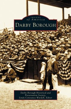 Darby Borough - Darby Borough Historical & Preservation; Wardell, Lindy Constance; Darby Borough Historical and Prese