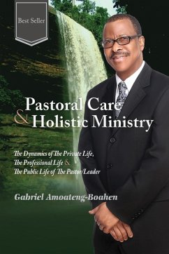 Pastoral Care and Holistic Ministry - Amoateng-Boahen, Gabriel