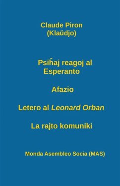 Psi¿aj reagoj al Esperanto; Afazio; Letero al Leonard Orban; La rajto komuniki. - Piron, Claude