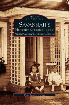 Savannah's Historic Neighborhoods - Stramm, Polly