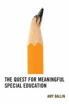 The Quest for Meaningful Special Education - Ballin, Amy