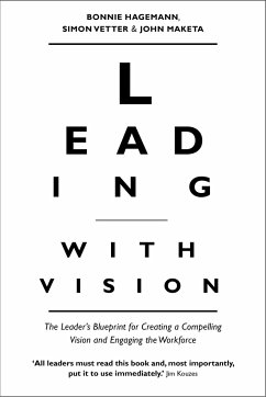 Leading with Vision - Maketa, John;Hagemann, Bonnie;Vetter, Simon