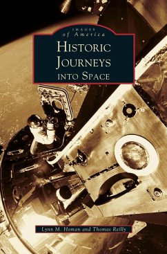 Historic Journeys Into Space - Homan, Lynn M.; Reilly, Thomas