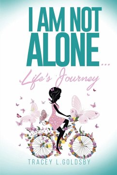 I am not alone...Life's Journey