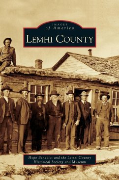 Lemhi County - Benedict, Hope; Lemhi County Historical Society and Muse