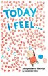 Today I Feel . . . - Bild 1