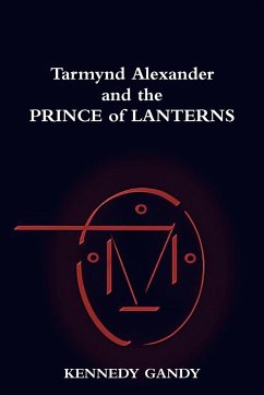Tarmynd Alexander and the Prince of Lanterns - Gandy, Kennedy