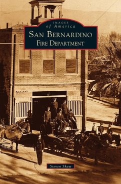 San Bernardino Fire Department Steven Shaw Author