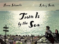 Town Is by the Sea - Schwartz, Joanne