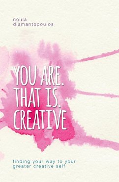 You Are. That Is. Creative - Diamantopoulos, Noula