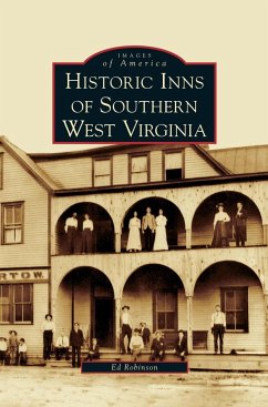 Historic Inns of Southern West Virginia - Robinson, Ed