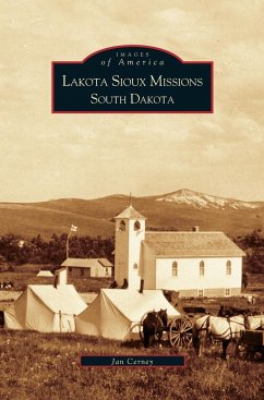 Lakota Sioux Missions, South Dakota - Cerney, Jan