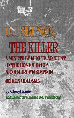 O. J. Simpson, the Killer - Kane, Cheryl; Pembroke, Detective James M