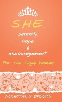 S.H.E. Serenity, Hope, and Encouragement - Brooks, Courtney