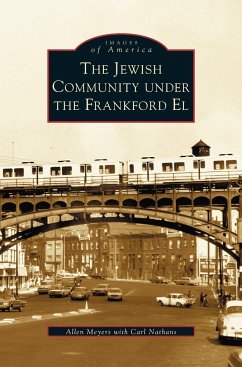 Jewish Community Under the Frankford El - Myers, Allen; Nathans, Carl; Meyers, Allen