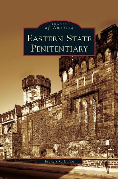 Eastern State Penitentiary - Dolan, Francis X.