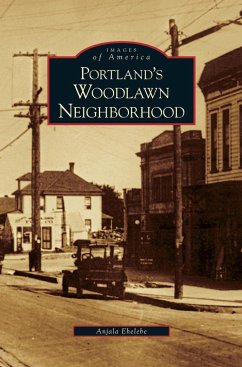 Portland's Woodlawn Neighborhood - Ehelebe, Anjala