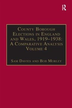 County Borough Elections in England and Wales, 1919-1938 - Davies, Sam; Morley, Bob