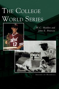 College World Series - Madden, W. C.; Peterson, John E.