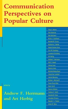 Communication Perspectives on Popular Culture - Herrmann, Andrew F.; Herbig, Art