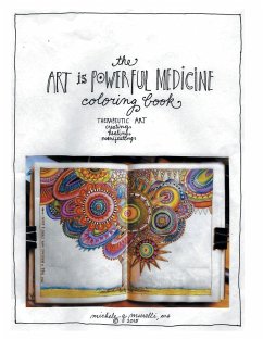 The Art is Powerful Medicine Coloring Book - Michele G. Murelli, Ma