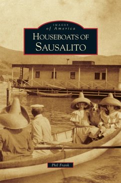 Houseboats of Sausalito - Frank, Phil