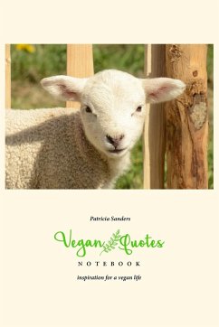 Vegan Quotes Notebook - Sanders, Patricia