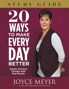 20 Ways to Make Every Day Better - Meyer, Joyce