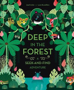 Deep in the Forest: A Seek-and-Find Adventure - Anton, Josef