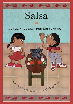 Salsa: Un Poema Para Cocinar / A Cooking Poem - Argueta, Jorge